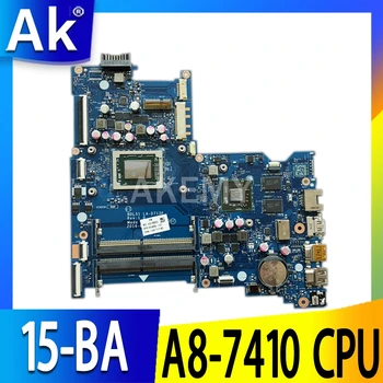 AKemy A8-7410 CPU HP 15-BA Laptop Alaplap 860340-001 854963-001 854963-601 BDL51 LA-D711P