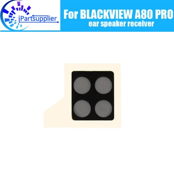 BLACKVIEW A80 PRO Hangszóró, 100% Új, Eredeti Első fülhallgató hangszóró vevő Javítás, Tartozékok BLACKVIEW A80 PRO Mobiltelefon