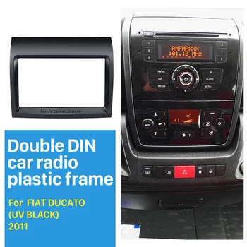 Seicane Legjobb UV Fekete 2Din autórádió Fascia a 2011-es FIAT DUCATO Dash Mount Kit Adapter DVD Keret Keret Panel Autó Szerelési készlet